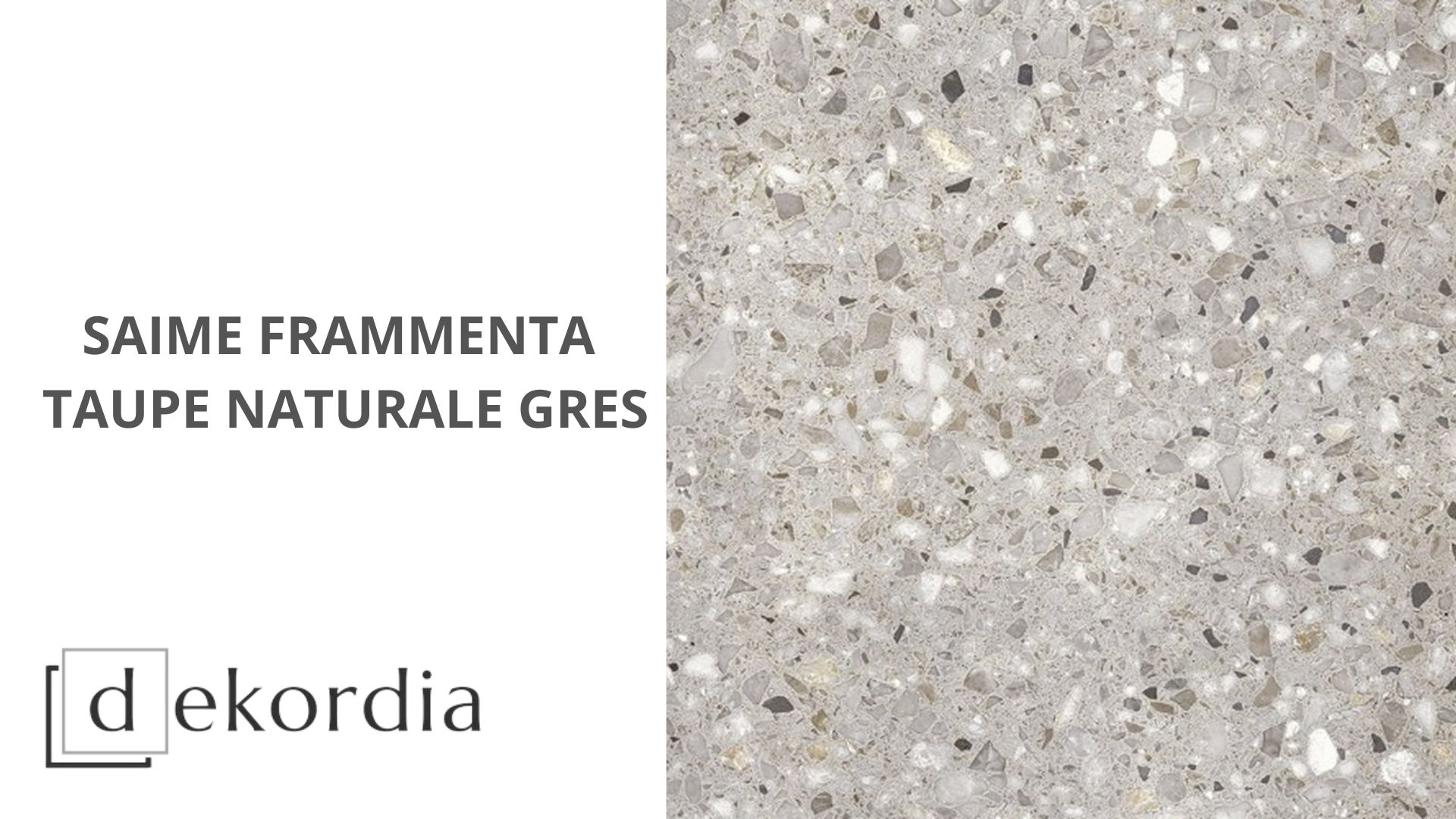 SAIME FRAMMENTA TAUPE NATURALE